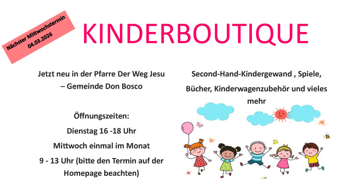 Kinderboutique neu eröffnet in der Pfarre Der Weg Jesu – Gemeinde Don Bosco