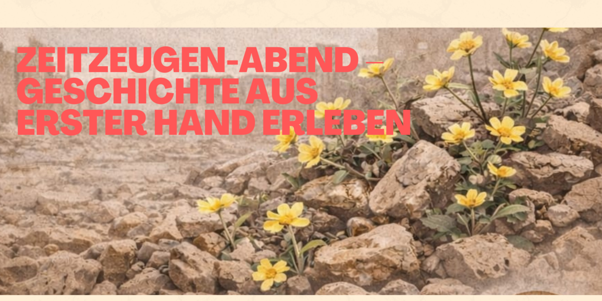 Zeitzeugen-Abend – Geschichte aus erster Hand erleben